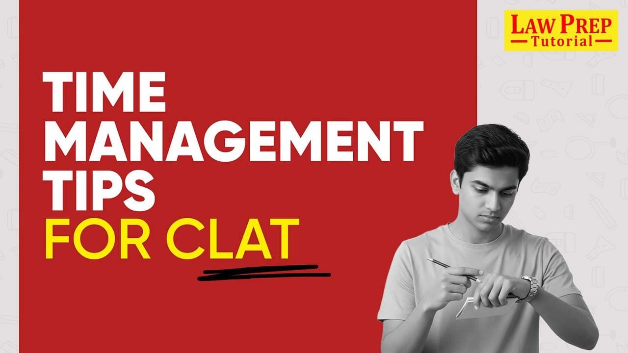 Read more about the article Time Management Tips for CLAT Preparation